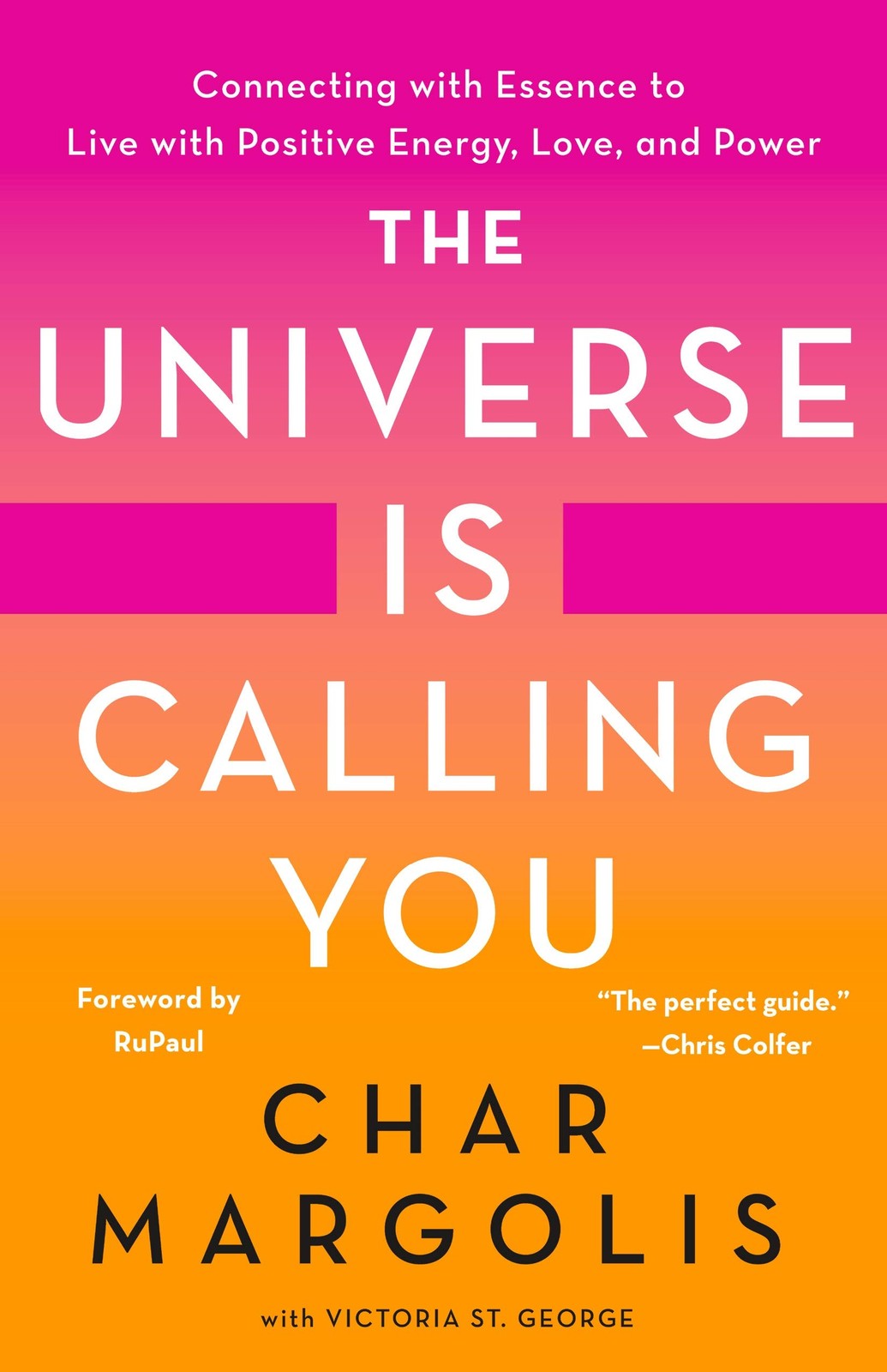 The Universe Is Calling You: Connecting with Essence to Live with Positive E…