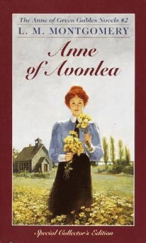 Anne of Avonlea (Anne of Green Gables, Book 2) — Mass Market Paperback — GOOD