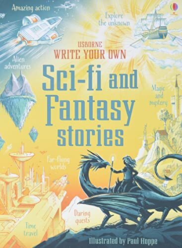 Write Your Own Sci-Fi and Fantasy Stories By Andrew Prentice