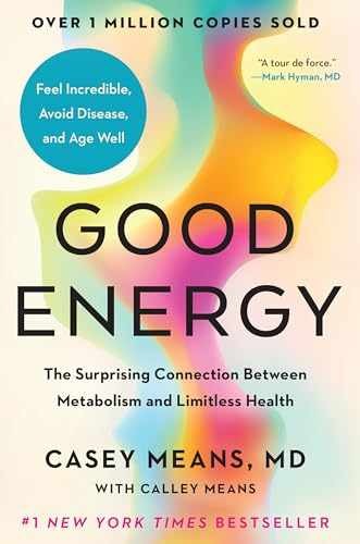Good Energy: The Surprising Connection — Hardcover, by Means MD Casey; — Good b