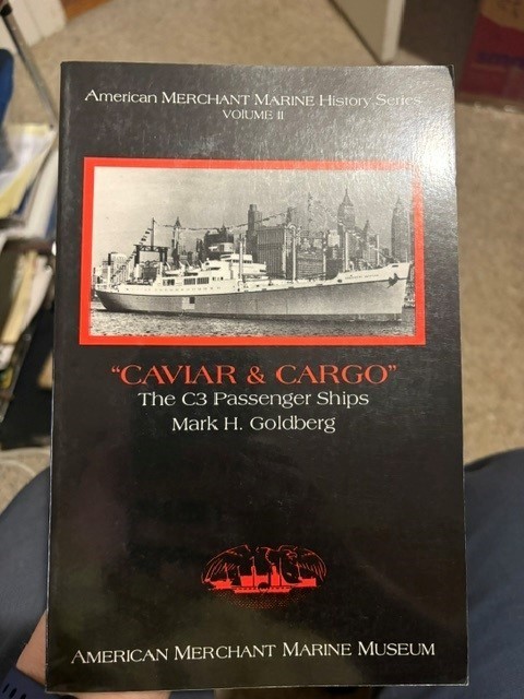 «Caviar & Cargo» The C3 Passenger Ships, Mark Goldberg, signed, SC, 1992