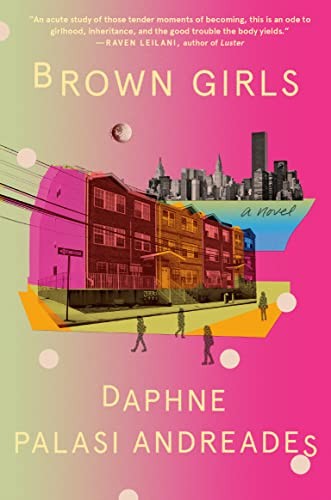 Brown Girls: A Novel by Andreades, Daphne Palasi