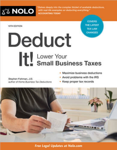 Deduct It: Lower Your Small Business Taxes — Paperback — GOOD