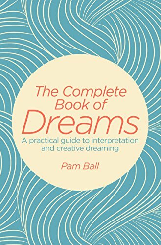 The Complete Book of Dreams By Pamela Ball. 9781788280020