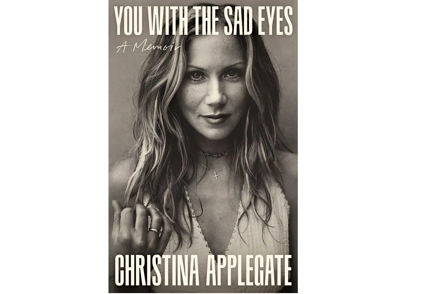 You with the Sad Eyes by Christina Applegate, Paperback