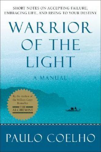 Warrior of the Light: A Manual — Paperback By Coelho, Paulo — VERY GOOD