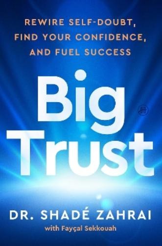 Shadé Zahrai Fayçal Sekkouah Big Trust (Hardback)