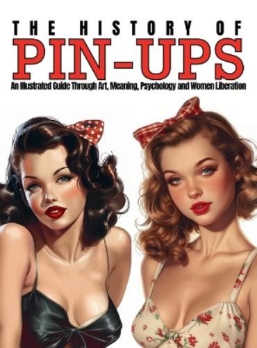 Ziggy Quinete The History of Pin-Ups (Hardback) (UK IMPORT)
