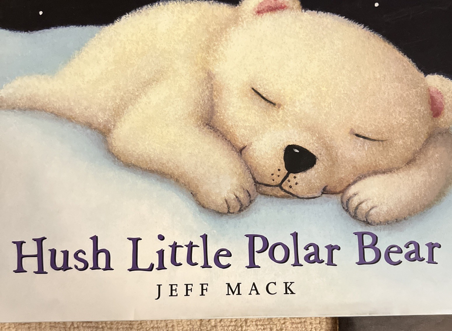 Hush Little Polar Bear : A Picture Book by Jeff Mack (2008, Hardcover)