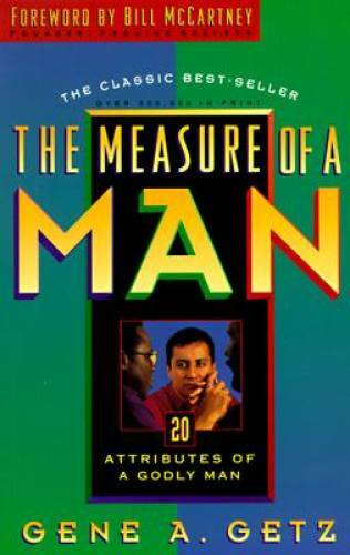 The Measure of a Man: 20 Attributes of a Godly Man — Paperback — GOOD