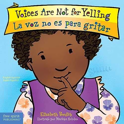 Voices Are Not for Yelling / La — Board book, by Verdick Elizabeth — Very Good