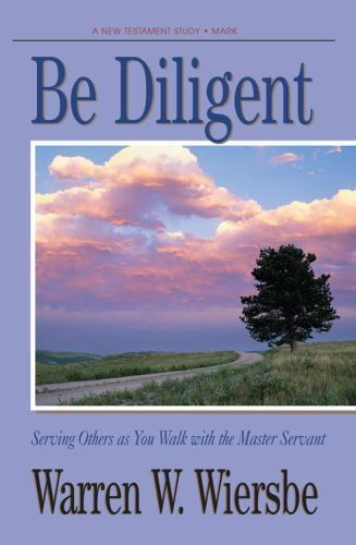 Be Diligent; Be Series — paperback, 9780896933569, Warren W Wiersbe