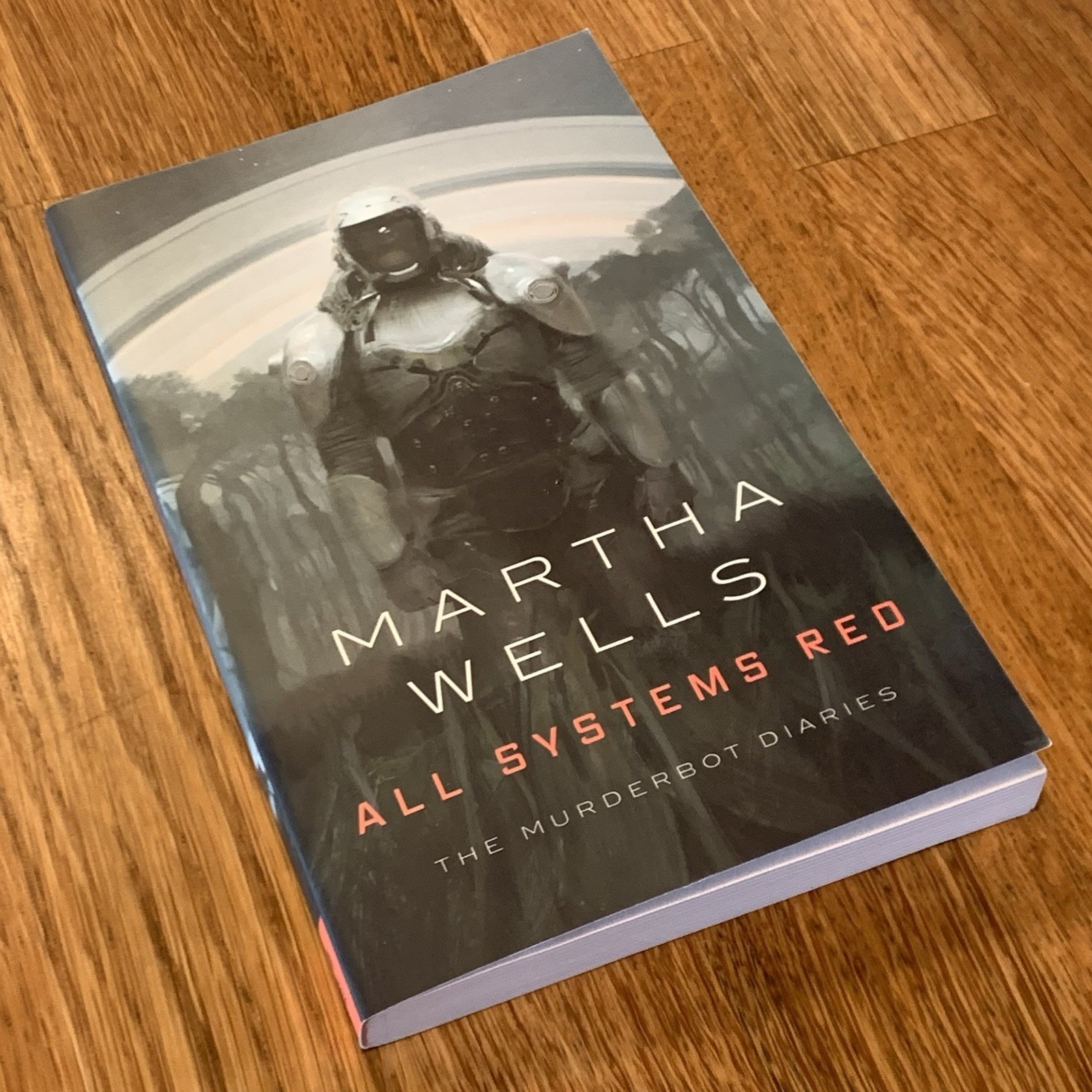 ALL SYSTEMS RED by Martha Wells 2017 TRADE PB 1ST EDITION Murderbot Diaries #1