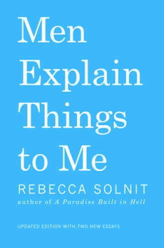 Men Explain Things To Me Updated Edition — Hardcover — VERY GOOD