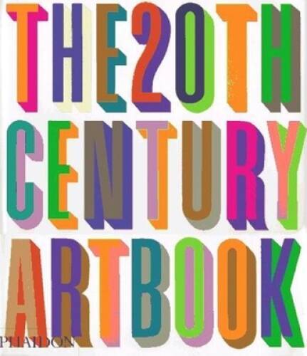 The 20th Century Art Book — Paperback By Editors of Phaidon Press — ACCEPTABLE