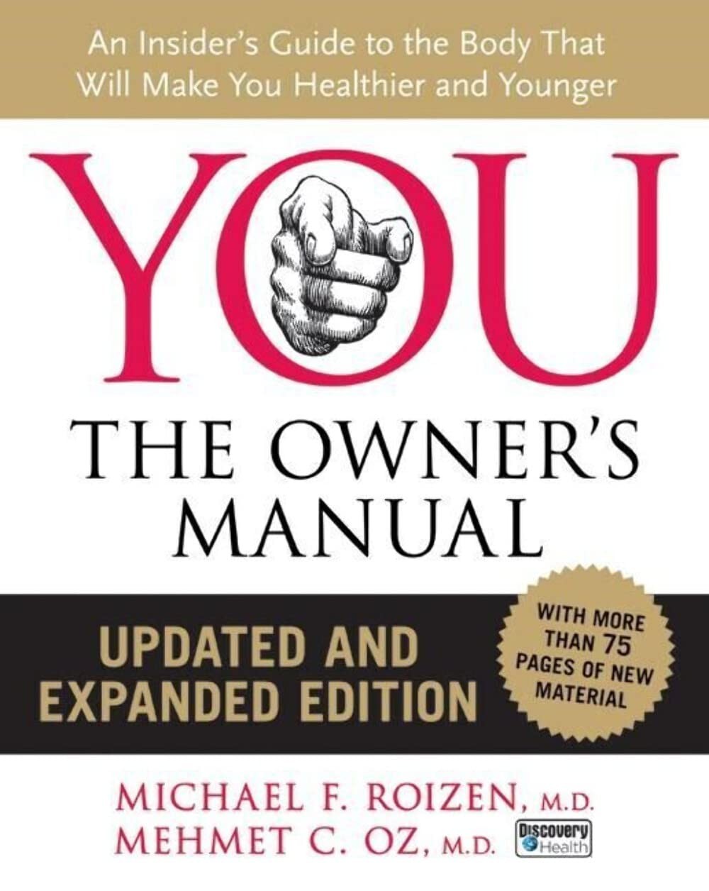 YOU: The Owner’s Manual: An Insider’s Guide to the Body that Will Make You H…