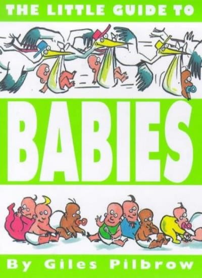 Little Guide to Babies (Little Guides (Macmillian Kids)) By Gile