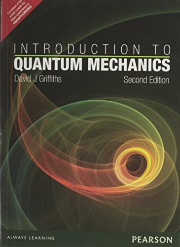 INTRODUCTION TO QUANTUM MECHANICS By David J Griffiths *Excellent Condition*