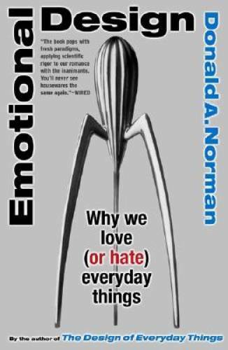 Emotional Design: Why We Love (or Hate) Everyday Things — Paperback — GOOD