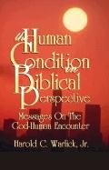 The Human Condition In Biblical Perspective