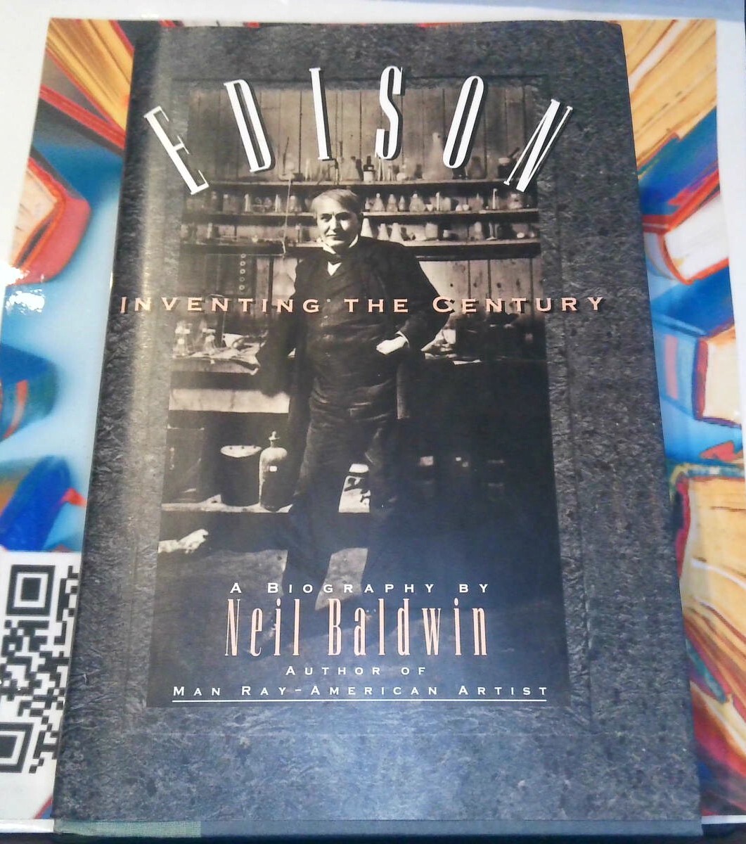 Edison : Inventing the Century by Neil Baldwin (1995, Hardcover)
