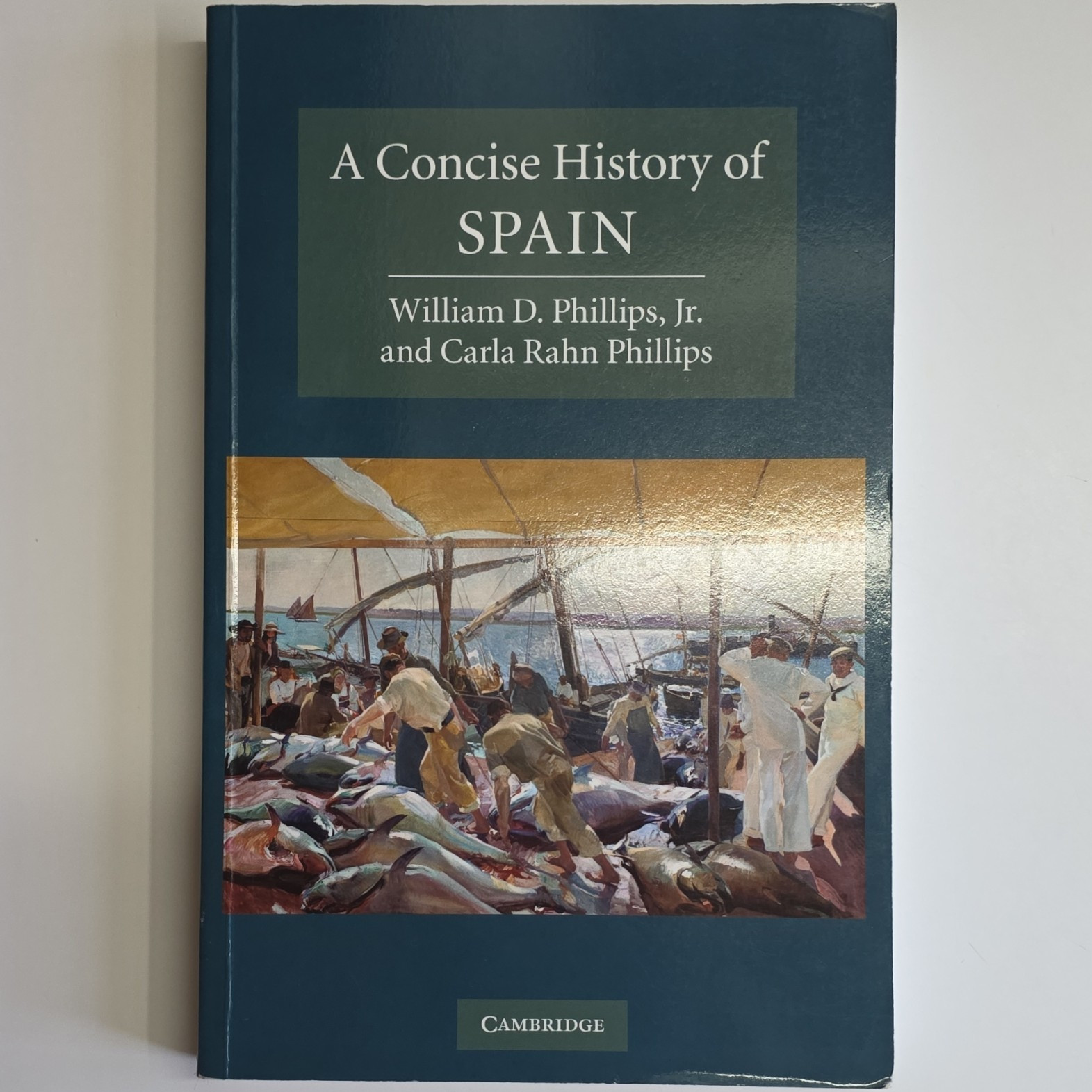 William D. Phillips Jr. A Concise History of Spain PB 2010 Signed