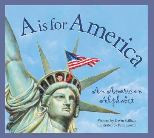 A is for America — Hardcover By Scillian, Devin — GOOD