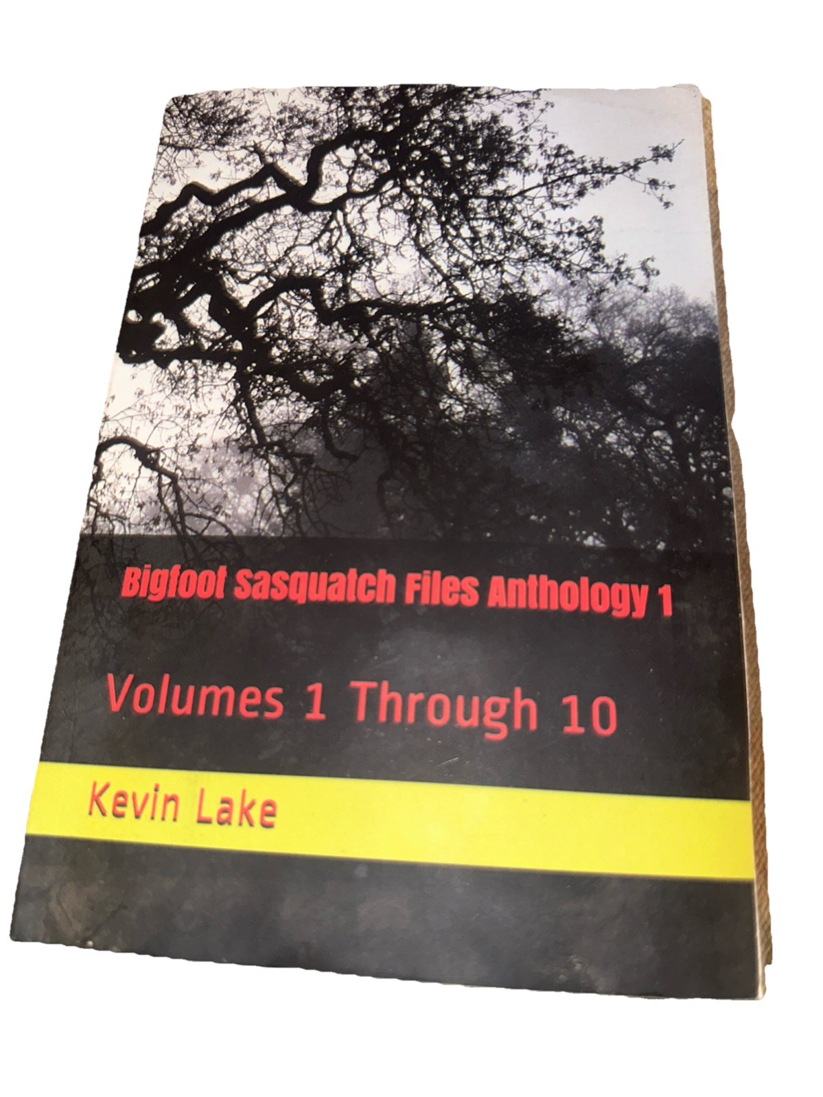 Bigfoot Sasquatch Files Anthology 1: Volumes 1 Through 10 by Kevin Lake Signed