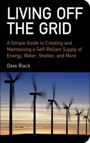Books Living Off The Grid Book — Paperback By Black, David — VERY GOOD