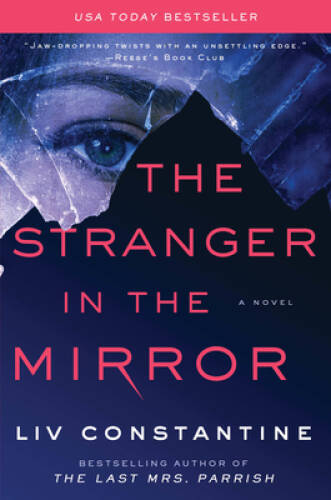 The Stranger in the Mirror: A Novel — Paperback By Constantine, Liv — GOOD