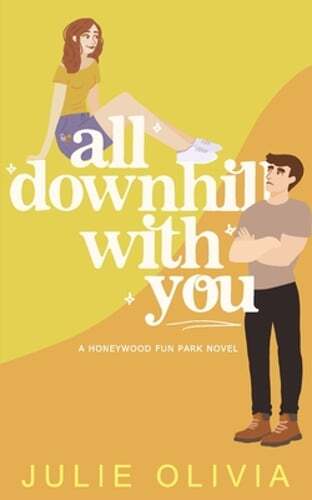All Downhill With You by Julie Olivia: New
