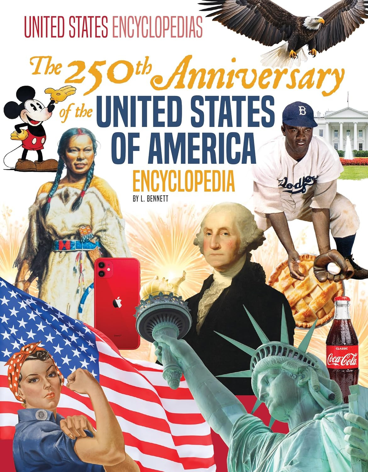 250Th Anniversary of the United States of America Encyclopedia (United States En