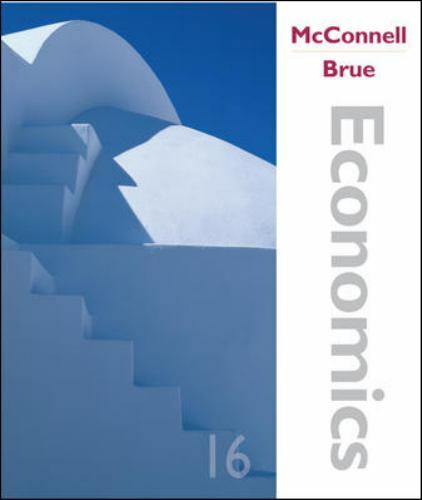 Economics: Principles, Problems, and Policies by Campbell R. McConnell