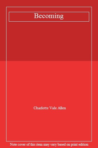 Becoming By Charlotte Vale Allen
