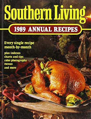 Southern Living 1989 Annual Recipes (Southern Living Annual Recipes) — GOOD