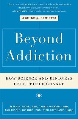 Beyond Addiction: How Science and Kindness Help People Change: A Guide for…
