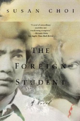 The Foreign Student: A Novel — paperback, 0060929278, Susan Choi