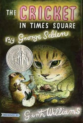 The Cricket in Times Square (Chester Cricket and His Friends) — VERY GOOD