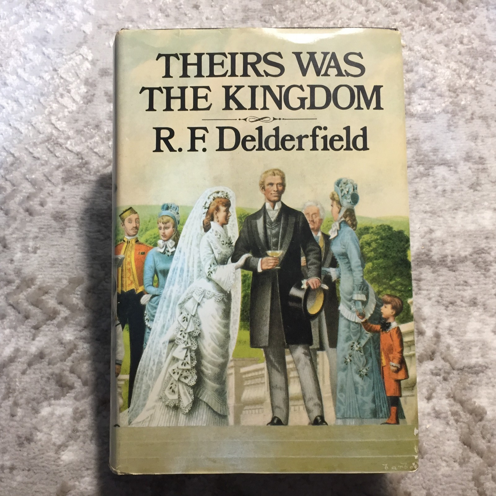 Theirs Was The Kingdom R.F. Delderfield 1971 Simon & Schuster Victorian Commerce