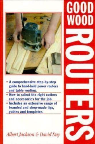 Good Wood Routers by Jackson, Albert