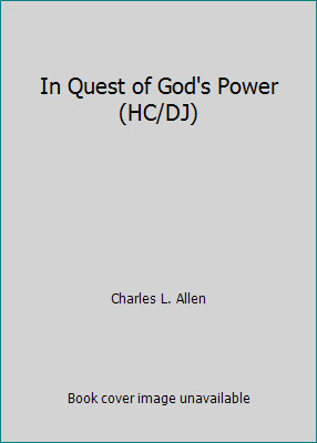 In Quest of God’s Power (HC/DJ) by Charles L. Allen