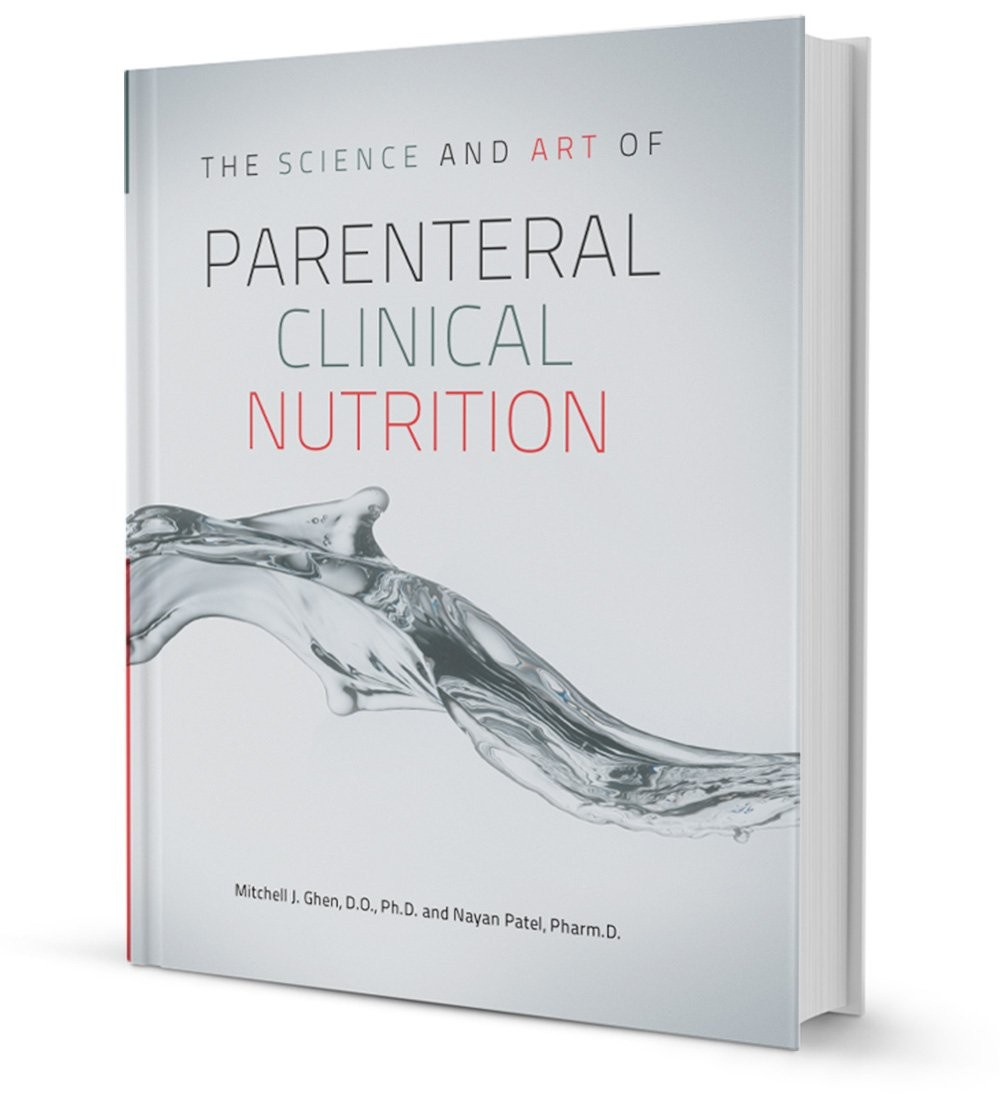 The Science and Art of Parenteral Clinical Nutrition