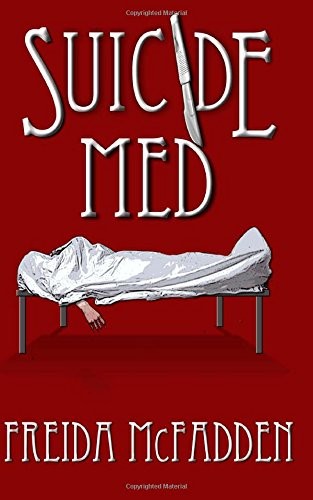 SUICIDE MED By Freida Mcfadden