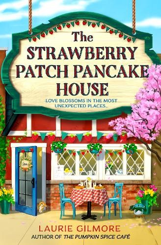The Strawberry Patch Pancake House:…, Gilmore, Laurie