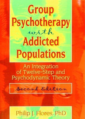 Group Psychotherapy with Addicted Populations: An Integration of Twelve-Step…