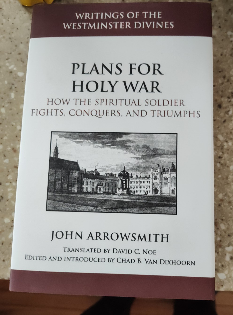 Plans for Holy War-Spiritual Warfare Westminster Divine John Arrowsmith PURITAN