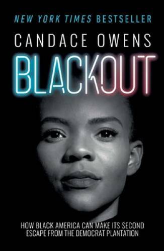 Blackout: How Black America Can Make Its Second Escape from the Democrat — GOOD