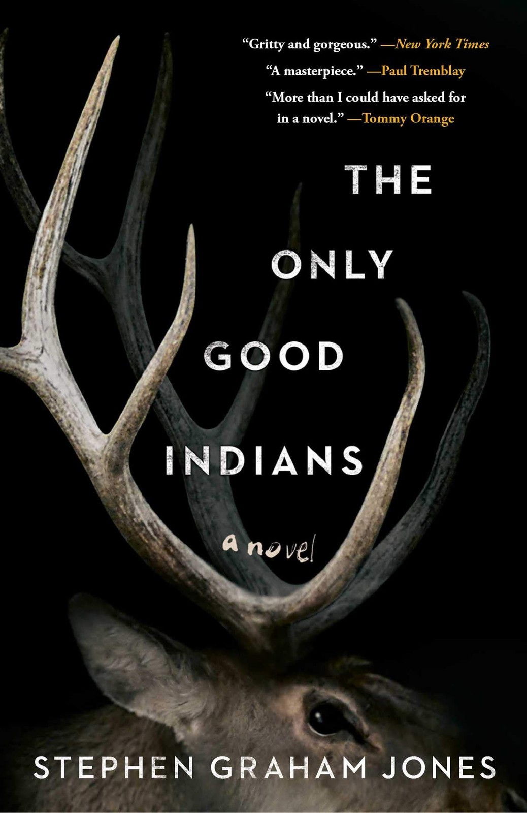 The Only Good Indians — hardcover Jones, Stephen Graham