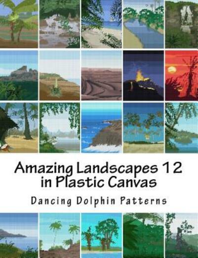 Amazing Landscapes 12: In Plastic Canvas