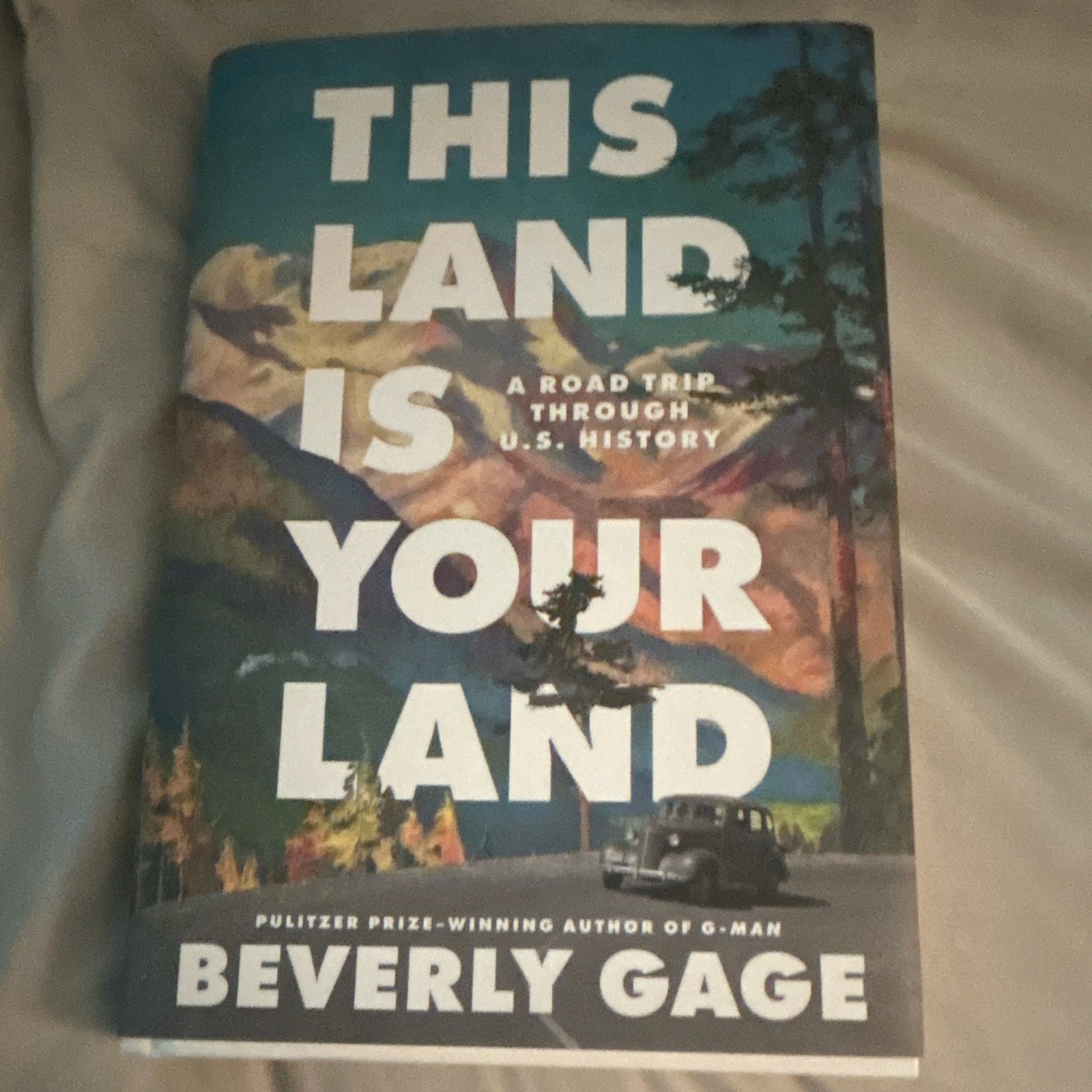 Beverly Gage This Land Is Your Land Paperback Nonfiction US History Travel